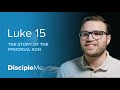 The Gospel Story | The Story of the Prodigal Son – Luke 15