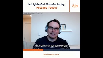 Lights-out manufacturing with industrial robots