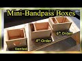 Mini Bandpass Enclosure Series - Full Build Plans and Demo!