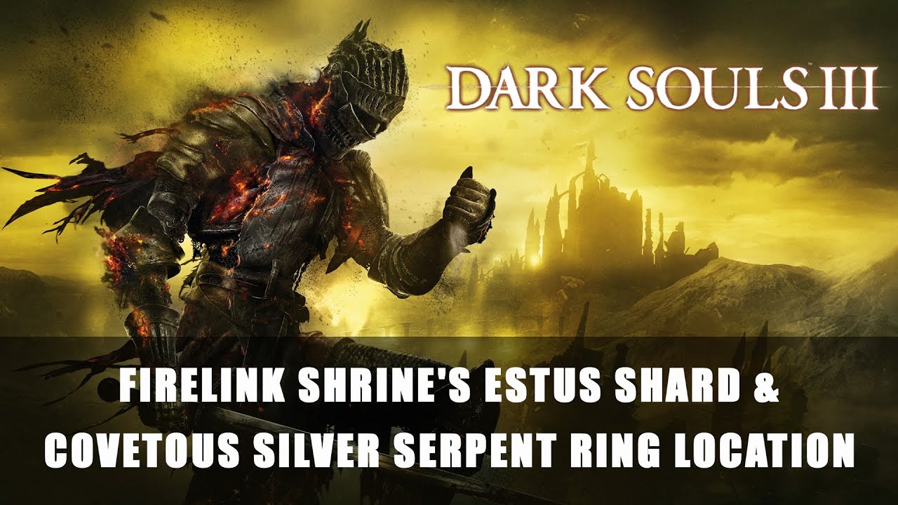 Dark Souls 3 Firelink Shrine s Estus Shard And Covetous Silver Serpent dark-souls-3-firelink-shrine-s-estus-shard-and-covetous-silver-serpent