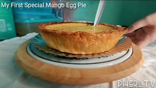 My First Homemade Special Mango Egg Pie Bread & Pastry Culinary Pherltv