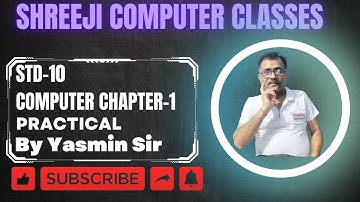 Std 10 Computer Chapter-1 Practical By Yasmin Sir