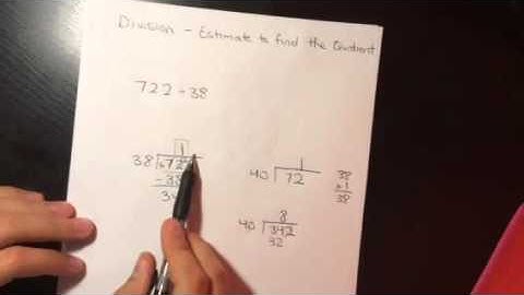 Division Estimating to Find the Quotient
