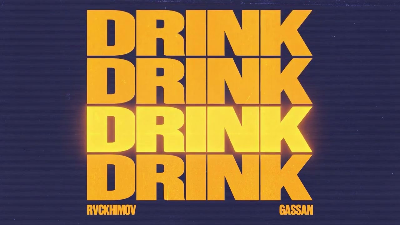 Watch Rvckhimov & Gassan - Drink on YouTube Watch Rvckhimov & Gassan - Drink on YouTube