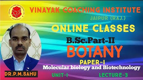 B.Sc.Part - II-| Botany -Paper- 1|Molecular Biology | Lecture-3 l Vinayak Coaching Institute ,Jaipur