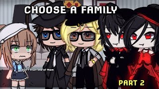 CHOOSE A FAMILY but... {GLMM} || Part 2/?|| krenzoolo xd