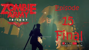 Let Play Zombie Army Trilogy: (part 15, Final)