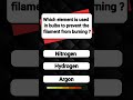 Which element is used in bulbs | USA QUIZ #quizshorts #usashorts #quizchallenge #sciencequiz