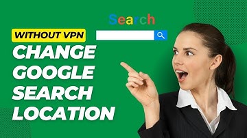 Change location for Google Search Results without VPN