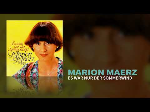 Marion Maerz - Es war nur der Sommerwind (Official Audio)