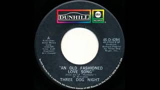 Three Dog Night - An Old Fashioned Love Song