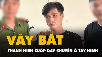 Video người dân vây bắt thanh niên cướp dây chuyền vàng 3,3 chỉ ở Tây Ninh