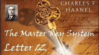 The Master Key System by Charles Haanel 1912 letter 12 of the 24 lessons