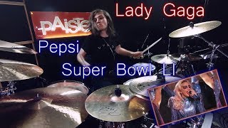 Lady Gaga - Super Bowl LI Halftime Show - Adrian Trepka /// Drum Cover