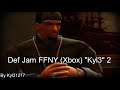 Def jam ffny xbox kyl3117 2 ma kb  sm
