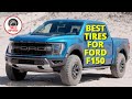 Top 5 Best Tires for Ford F-150 2024 - Expert Review and Analysis