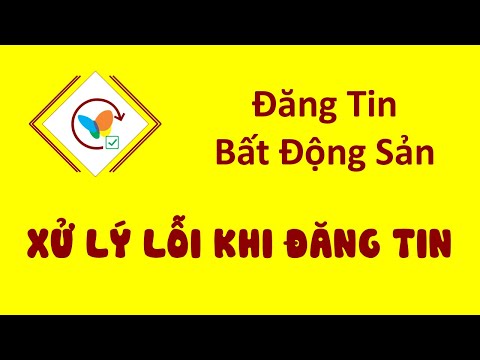 Video vBDS | Xử lý các Lỗi khi đăng tin BĐS tự động bằng... - youtube