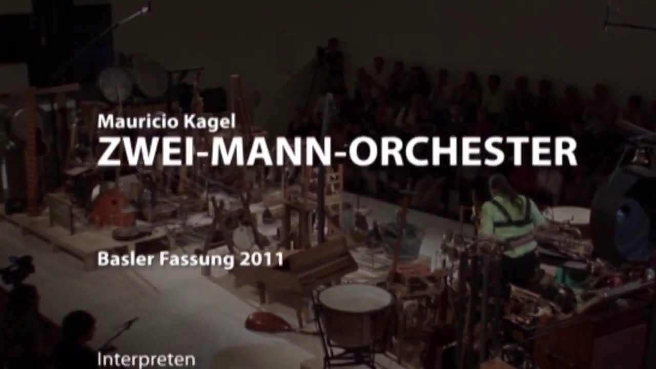 Mauricio Kagel : Zwei Mann Orchester