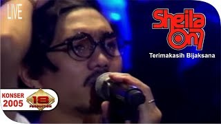 Konser SHEILA ON 7 TERBARU - Trimakasih Bijaksana @Live GOLDEN CROWN JAKARTA 2005