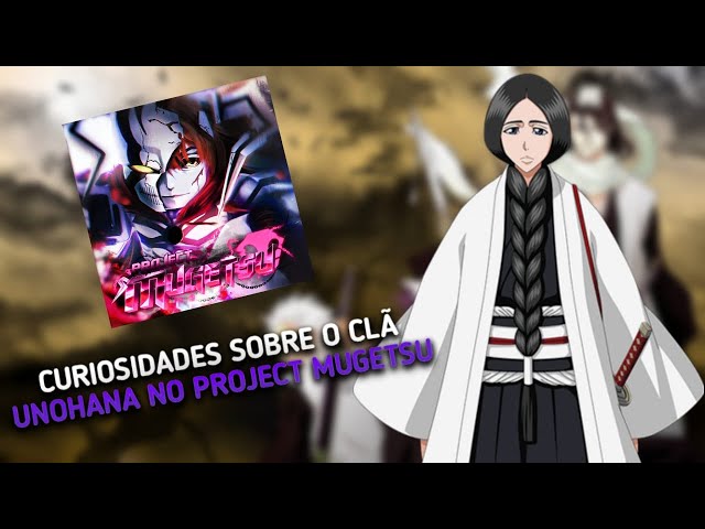 UNOHANA: The best legendary clan in Project Mugetsu 