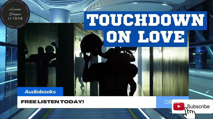 Touchdown on Love full audiobook