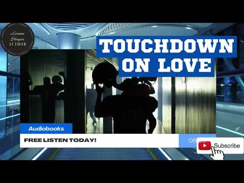 Touchdown On Love Full Audiobook