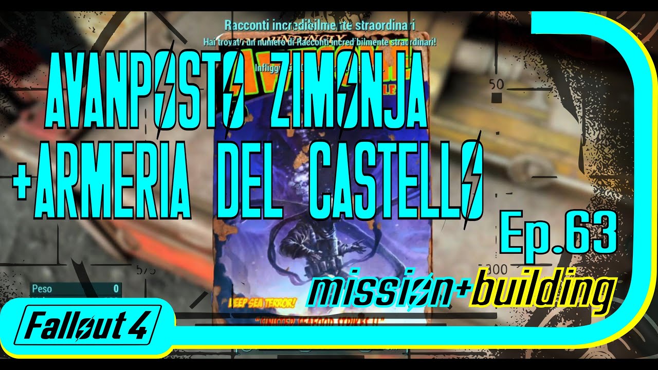 Fallout 4 Ep.63 Avanposto Zimonja + Armeria del castello. Molto difficile