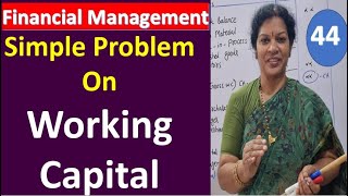 44. Simple Problem On Working Capital Management from Financial Management Subject