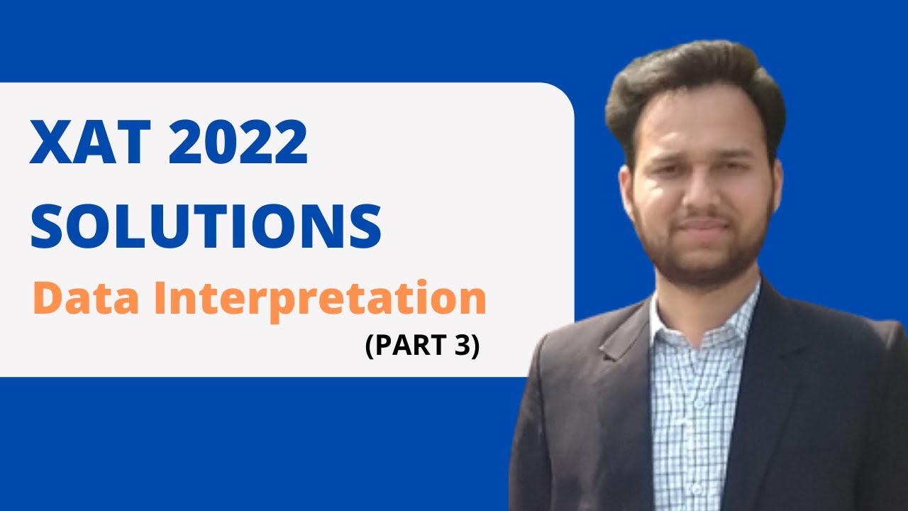 XAT 2022 solutions | session 3 | Data Interpretation | XAT 2022 | Mindworkzz