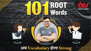 101 Root Words  | Free English classes with Dev Sir