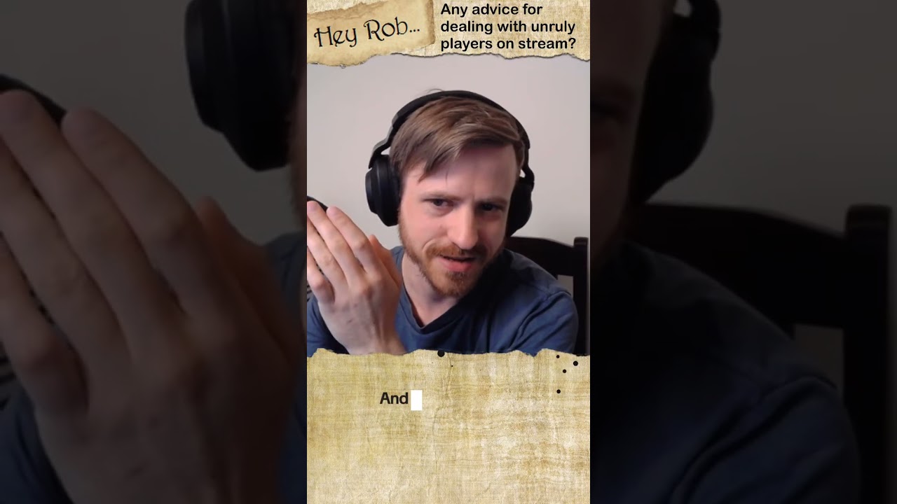 Hey Rob... advice for dealing with unruly players?