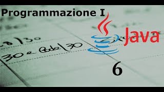 Come Prendere 30 E LODE all'esame di PROGRAMMAZIONE I - Lezione 6 - Metodi