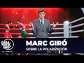 Marc Giró se sube al ring en su monólogo para hablar de "polarización" - Cara al Show