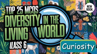 MCQ CLASS 6 SCIENCE CURIOSITY | MCQ CLASS 6 CURIOSITY DIVERSITY IN THE LIVING WORLD I CURIOSITY
