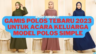 GAMIS POLOS TEBARU 2023 UNTUK ACARA KELUARGA MODEL GAMIS POLOS SIMPLE