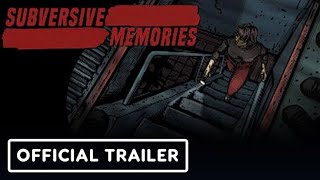 Subversive Memories - Official Trailer