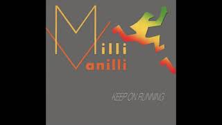MILLI VANILLI - "Keep On Running" (Club Mix) [1990]