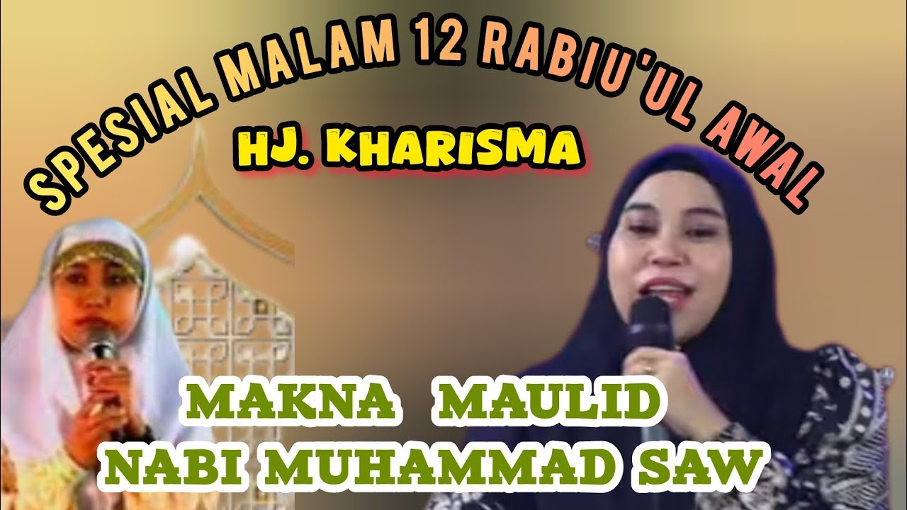 Spesial Malam 12 Rabiul Awal Maulid Nabi Muhammad SAW, HJ. KHARISMA YOGI NOVIANA
