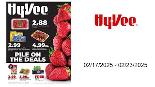 Hy-Vee Weekly Ad  - 02/17/2025 - 02/23/2025