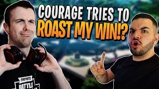 Courage tries to roast my win!