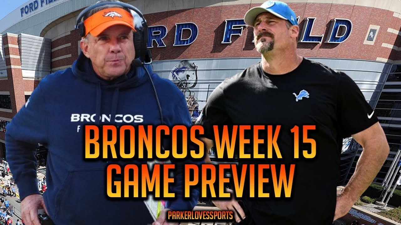 Denver Broncos vs Detroit Lions Week 15 Game Preview - YouTube