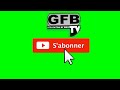 Gfb tv la nouvelle chaine abonne vous