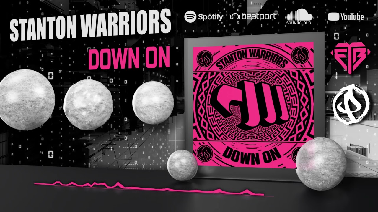 STANTON WARRIORS - DOWN ON // 