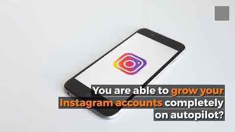 Best Instagram Mass Follow Bot in 2018