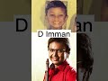 Music Director Childwood A R Rehman Anirudh D Imman Yuvan Shankar Raja Thaman SS mp3