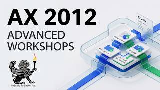 AX 2012 Advanced Workshop | Procurement, Finance, Workflows & Projects (Short Preview)
