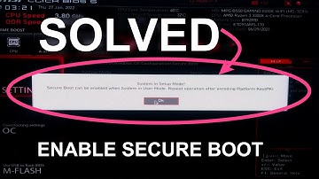 System In Setup Mode Secure Boot Can Be Enabled When System In User Mode [Solved]