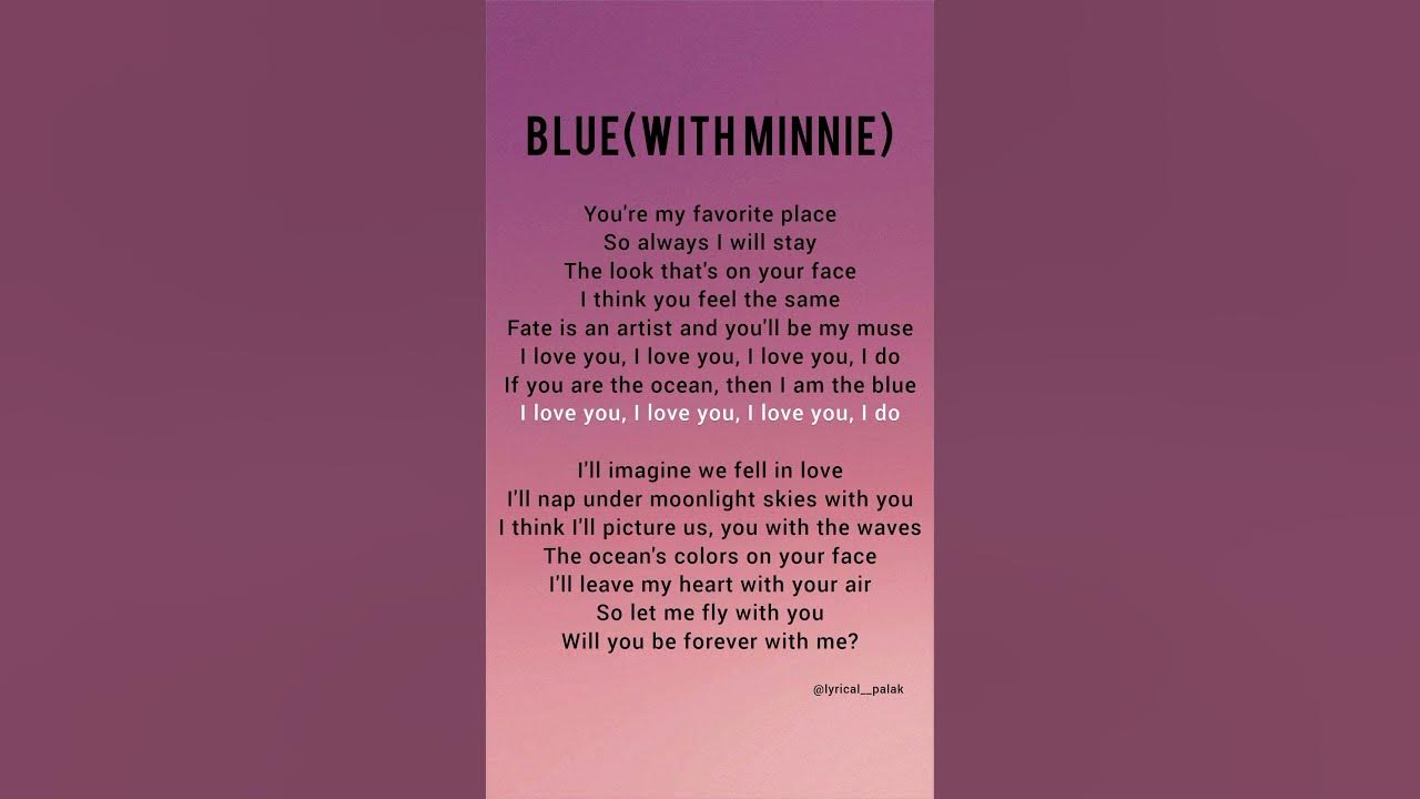 Blue(WITH MINNIE) (lyrics) - YUNG KAI | MINNIE #yungkai #minnie #lyricsvideo #song #blue #musicvideo