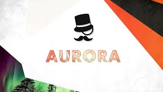 ♫ Aurora