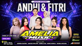 🔴LIVE AMELIA MUSIC PANCEN JOOZZZ - WEDDING PARTY ' ANDHI & FITRI ' || CERIA AUDIO